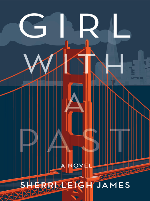 Title details for Girl With a Past by Sherri Leigh James - Available